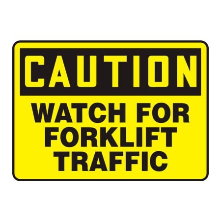 Accuform Caution Sign, Watch For Forklift Traffic, 14inW X 10inH, Aluminum